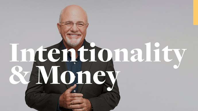 Dave Ramsey: Intentionality & Money
